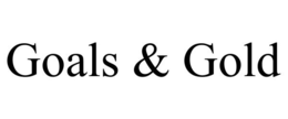 GOALS & GOLD trademark