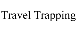 TRAVEL TRAPPING trademark