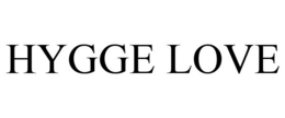 HYGGE LOVE trademark