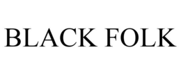 BLACK FOLK trademark