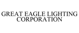 GREAT EAGLE LIGHTING CORPORATION trademark