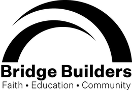 BRIDGE BUILDERS FAITH · EDUCATION · COMMUNITY trademark