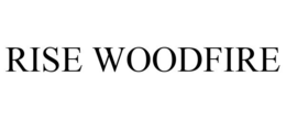 RISE WOODFIRE trademark