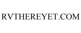 RVTHEREYET.COM trademark