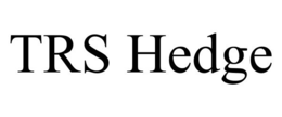 TRS HEDGE trademark