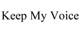 KEEP MY VOICE trademark
