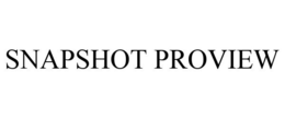 SNAPSHOT PROVIEW trademark