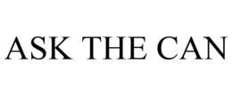 ASK THE CAN trademark