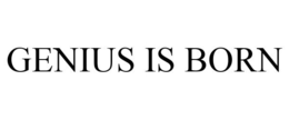 GENIUS IS BORN trademark