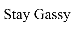 STAY GASSY trademark