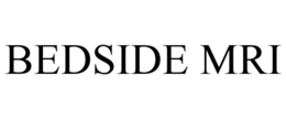 BEDSIDE MRI trademark