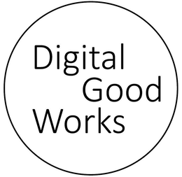 DIGITAL GOOD WORKS trademark