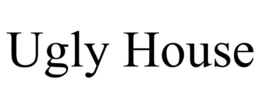 UGLY HOUSE trademark