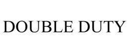 DOUBLE DUTY trademark