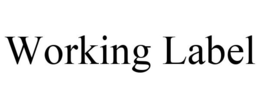 WORKING LABEL trademark