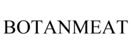 BOTANMEAT trademark