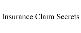 INSURANCE CLAIM SECRETS trademark