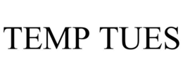 TEMP TUES trademark