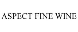 ASPECT FINE WINE trademark