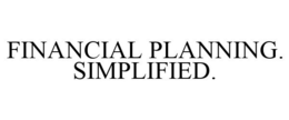 FINANCIAL PLANNING. SIMPLIFIED. trademark