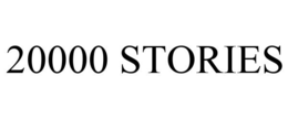 20000 STORIES trademark