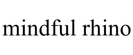 MINDFUL RHINO trademark