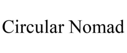 CIRCULAR NOMAD trademark
