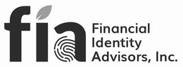 FIA FINANCIAL IDENTITY ADVISORS, INC. trademark