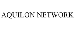 AQUILON NETWORK trademark