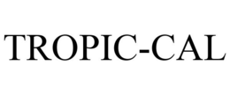TROPIC-CAL trademark