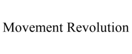 MOVEMENT REVOLUTION trademark