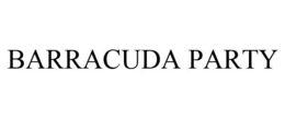 BARRACUDA PARTY trademark