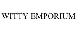 WITTY EMPORIUM trademark