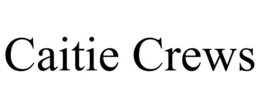 CAITIE CREWS trademark