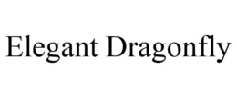 ELEGANT DRAGONFLY trademark