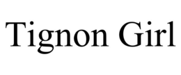 TIGNON GIRL trademark