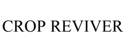 CROP REVIVER trademark