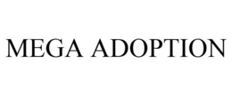 MEGA ADOPTION trademark