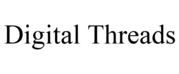 DIGITAL THREADS trademark