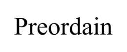 PREORDAIN trademark
