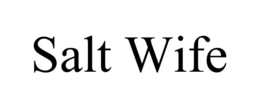 SALT WIFE trademark