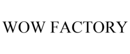 WOW FACTORY trademark