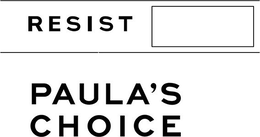 RESIST PAULA'S CHOICE trademark