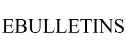 EBULLETINS trademark
