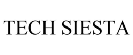 TECH SIESTA trademark