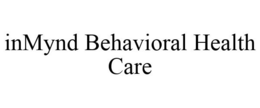 INMYND BEHAVIORAL HEALTH CARE trademark