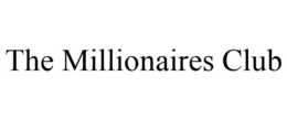 THE MILLIONAIRES CLUB trademark