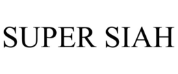 SUPER SIAH trademark