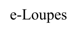 E-LOUPES trademark