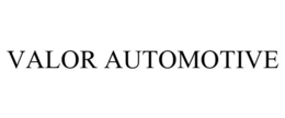 VALOR AUTOMOTIVE trademark